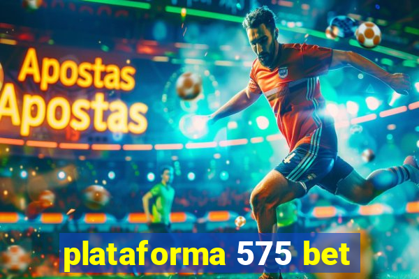 plataforma 575 bet